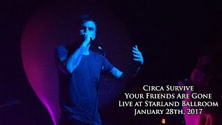 Circa Survive - Your Friends Are Gone (Live at Starland Ballroom)