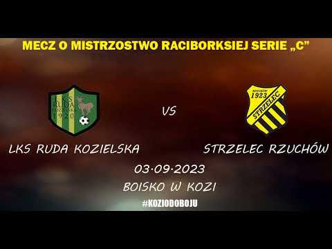LKS Ruda Kozielska - LKS Strzelec Rzuchów