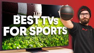 The Best TVs for Watching Sports