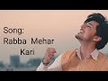 Rabba Mehar Kari (lyrics) |Darshan Raval