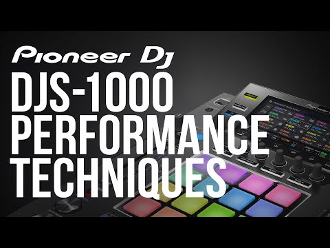 Simple Performance Techniques on the Pioneer DJS-1000