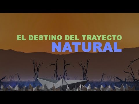 Video thumbnail for El Trayecto Natural