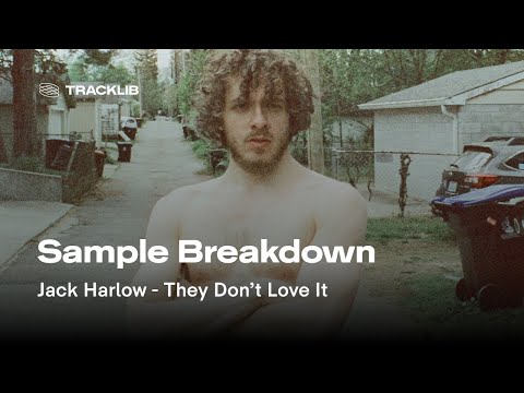 Sample Breakdown: Jack Harlow - They Don't Love It