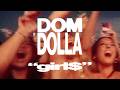 Dom Dolla Girl Official Live Video