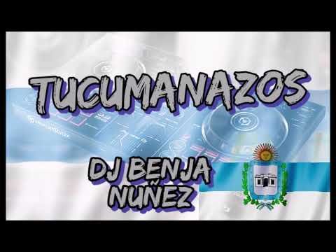 TUCUMANAZO PARTE 1/DJ BENJA NUÑEZ