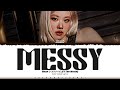 ROSÉ BLACKPINK Messy Lyrics F1 The Movie 로제 Messy 가사 Color Coded Eng ShadowByYoongi