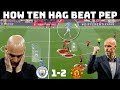 How Ten Hag BROKE Pep's System | Tactical Analysis : Manchester City 1-2 Manchester United