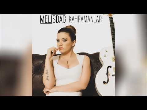 Melis Dağ - Kahramanlar