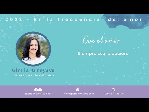 Que el amor siempre sea la opción | Gloria Arroyave