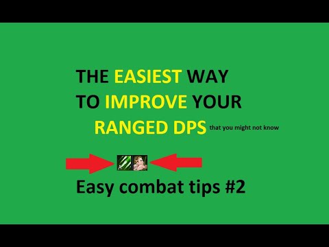 The easiest way to improve your ranged dps - Easy combat tips #2