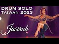 NEW DRUM SOLO Jasirah In Taiwan 2023