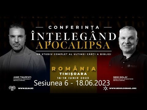 Amir Tsarfati: Sesiunea 6 – Conferința „Înțelegând Apocalipsa”, Timișoara, 18 iunie 2023