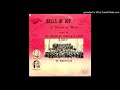 Bells Of Joy: A Festival Of Music LP - The Nazarene Music Institute Choir (1963) [Complete Album]