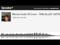 Morse Code Of Love - THE ALLEY CATS (made with Spreaker)