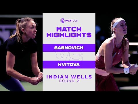 Aliaksandra Sasnovich vs. Petra Kvitova | 2022 Indian Wells Round 2 | WTA Match Highlights