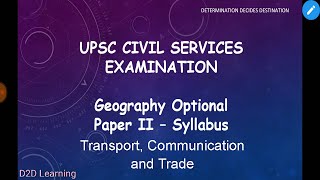 UPSC CSE - Geography Optional - Paper 2 - Chapter 5 - Transport, Communication &amp; Trade - Tamil | D2D