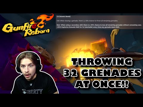 GUNFIRE REBORN INSANE BUILD: THROWING 32 GRENADES AT ONCE (GRENADE ONLY REINCARNATION 7)