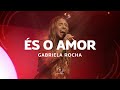 GABRIELA ROCHA És O Amor Lyric Vídeo