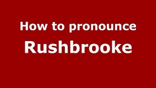 How to pronounce Rushbrooke