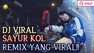 Download lagu DJ SAYUR KOL || REMIX VIRAL TERBARU 2019 mp3