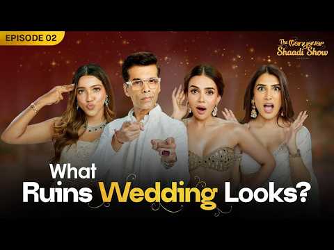 KJo Reveals the Biggest Wedding Look Mistakes - Ep2 TMSS Ft. Komal Pandey, Anisha & Kajol