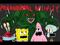 Spongebob In PARANORMAL ACTIVITY THE FULL MOVIE