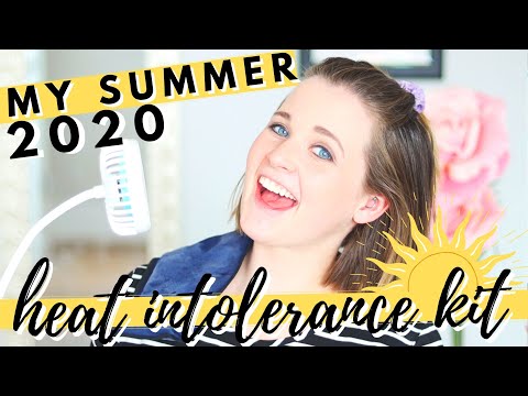 HEAT INTOLERANCE SUMMER MUST HAVES | How to Survive Summer 2020 with Heat Intolerance