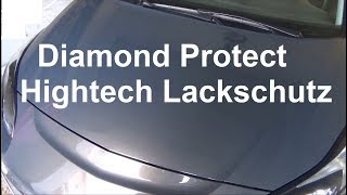 Diamond Protect Hightech Lackschutz Test und Anwendung