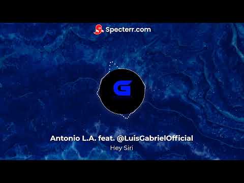 Antonio L.A feat Luis Gabriel- hey siri BASS BOOSTED