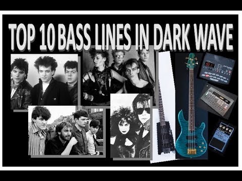 Top 10 Bass Lines in Dark wave