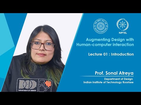Augmenting Design with Human computer interaction By Prof Sonal Atreya IIT Roorkee