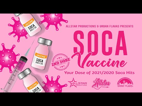 Soca Vaccine Mix 2021 (Second Dose) by DJ Allstar (Bermuda)