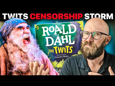 The Twits: The Roald Dahl Censorship Storm and Other Reckless Revisions