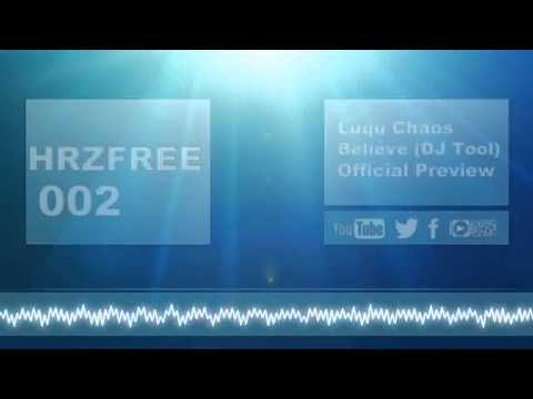 Luqu Chaos - Believe (DJ Tool) (Official Preview)