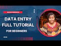 Data Entry Full Tutorial For Beginners Tips Tricks