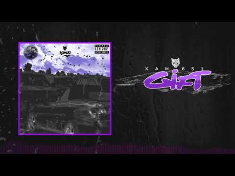 XAM651 - Gift (Prod. Xam651)