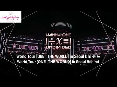 [ENG] Wanna One ONE : THE WORLD in Seoul Behind