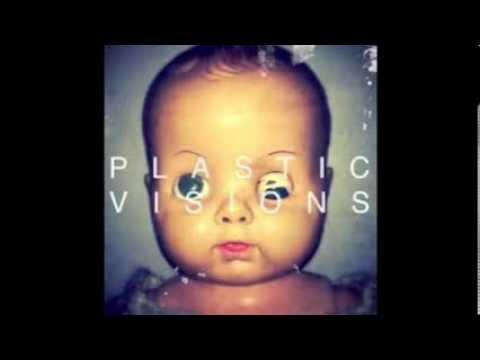 PLastic Visions (BLURRRR NO WAVE EDIT)