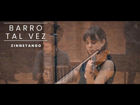 Zinnetango - Barro tal vez (L. A. Spinetta)