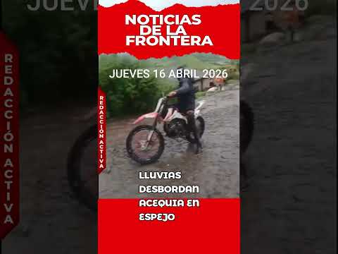 ¡Emergencia en Espejo! Acequia se desborda e inunda viviendas en La Libertad