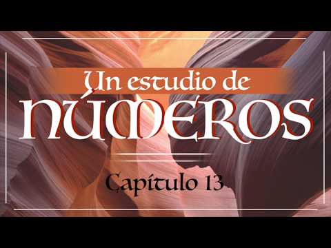 Números 13 || Una prueba de fe