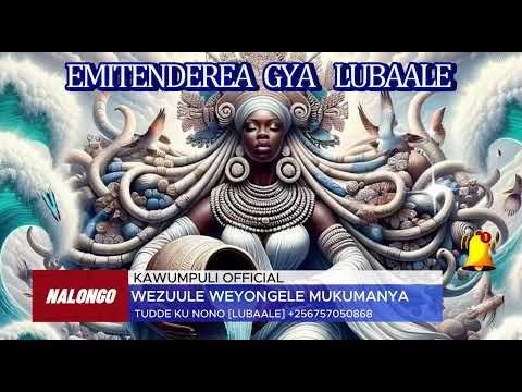 Emitendera Gya lubaale? - Nalongo Kawumpuli Official