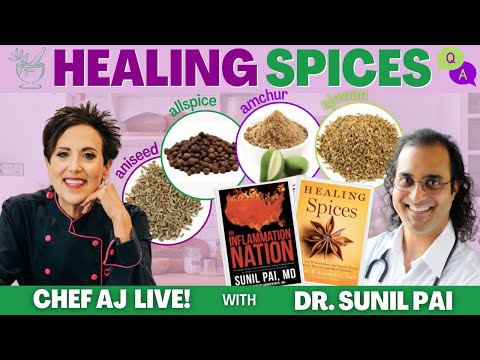 Healing Spices Part One - Ajowan, Allspice, Amchur, Aniseed with Dr. Sunil Pal and Q & A