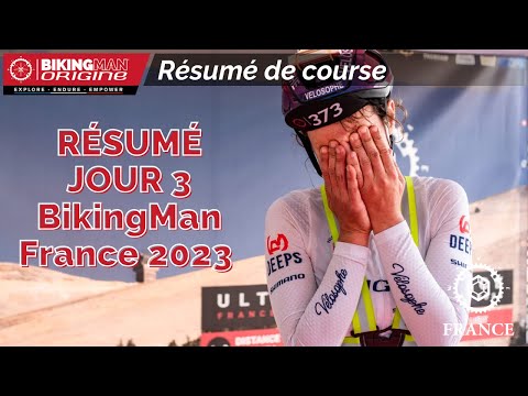 BikingMan FRANCE 2023 - Résumé du jour 3