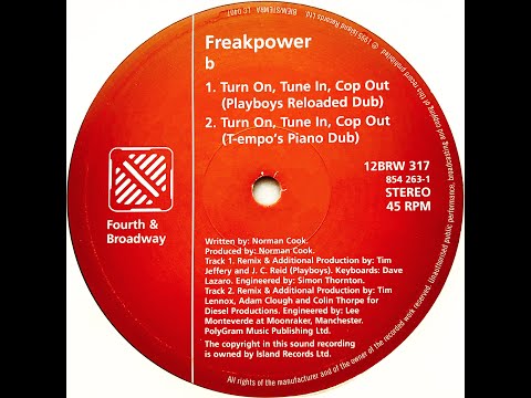 Freakpower • Turn On, Tune In, Cop Out (Playboys Reloaded Dub) (1995)