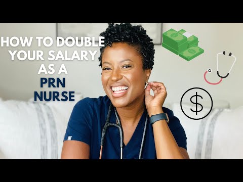 HOW I DOUBLED MY YEARLY INCOME AS AN PRN NURSE
