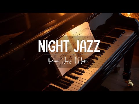 Relaxing Night Jazz Music ~ Reduce Stress, Fall Asleep, Stop Overthinking 🎹 Calm Piano Music