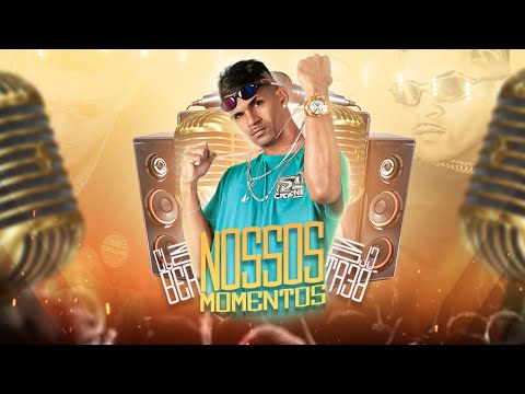 CL NO BEAT - NOSSOS MOMENTOS - BREGA FUNK