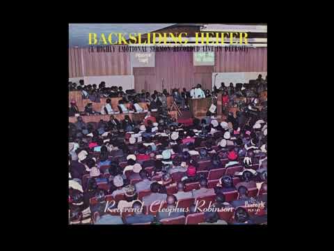 Rev. Cleophus Robinson - Backsliding Heifer