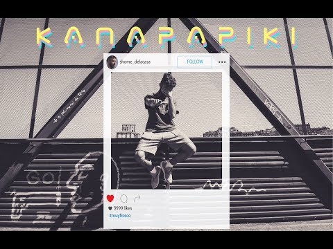 SHOME DELACASA - K A N A P A P I K I  (VIDEOCLIP OFICIAL)